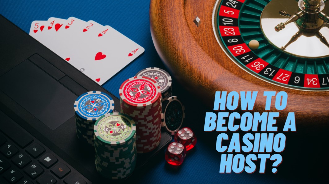 How to become a casino host?