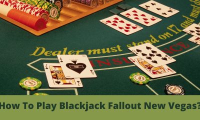 How To Play Blackjack Fallout New Vegas?