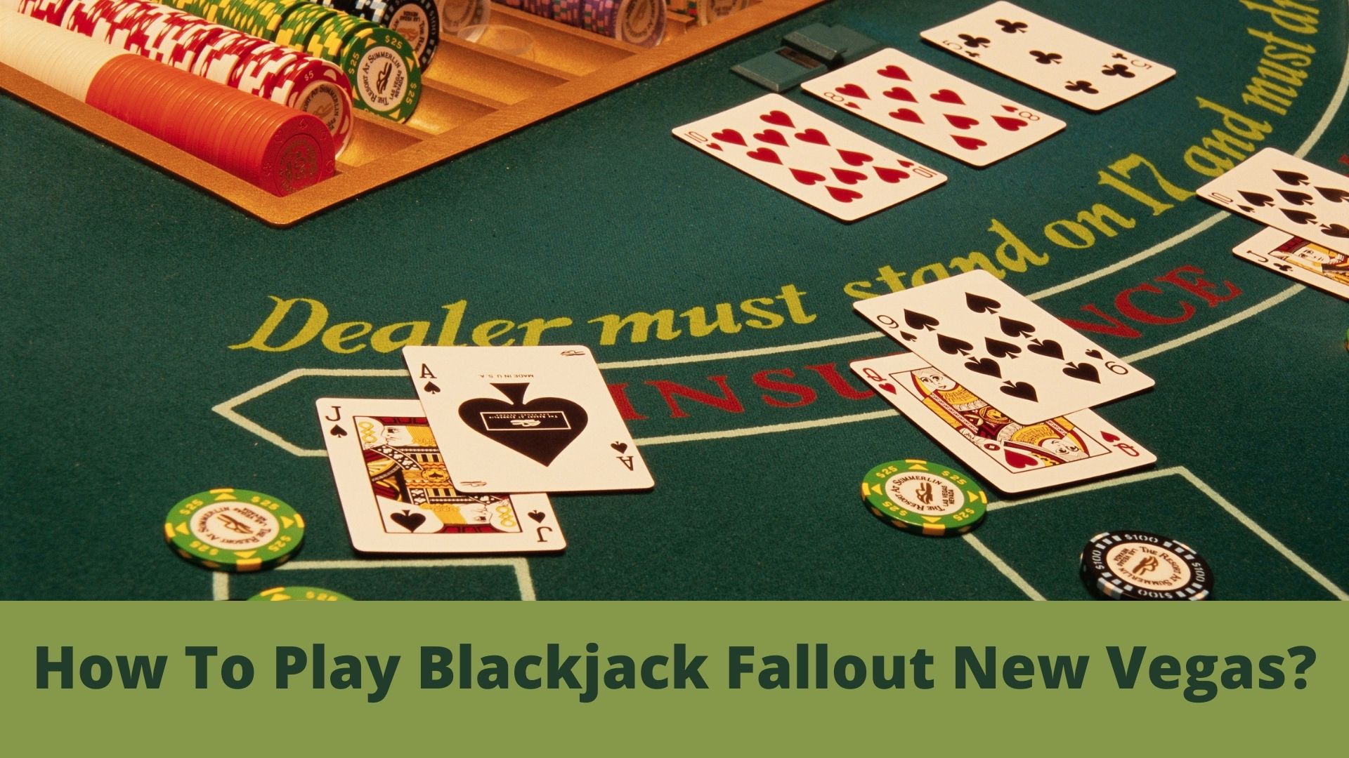 How To Play Blackjack Fallout New Vegas?