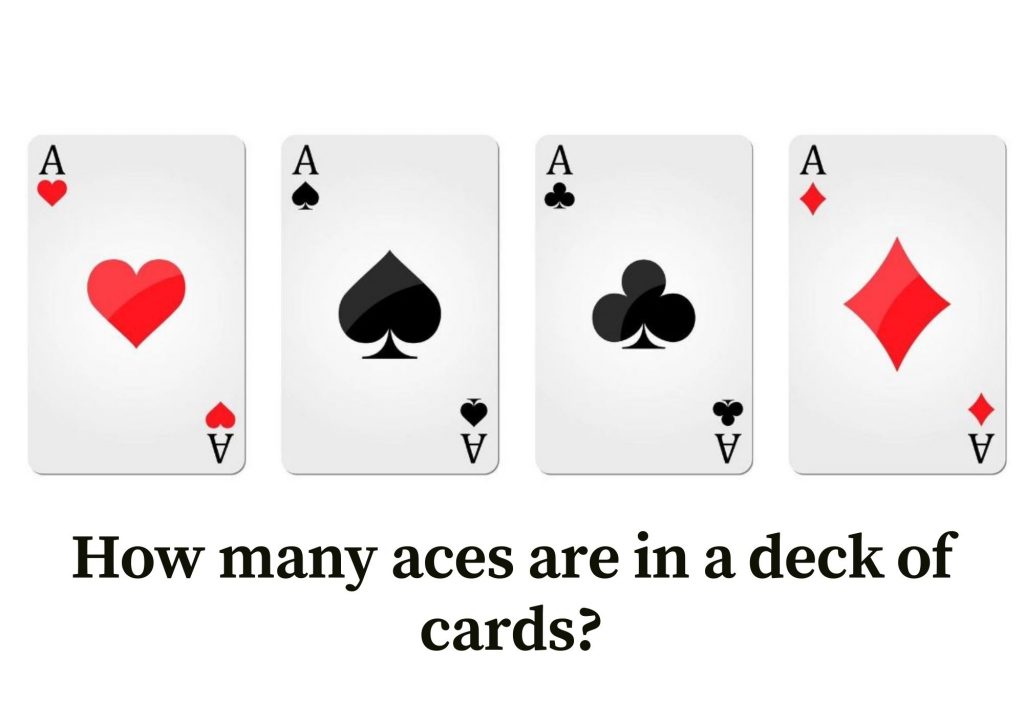 how-many-aces-are-in-a-deck-of-cards-topcasinowiki